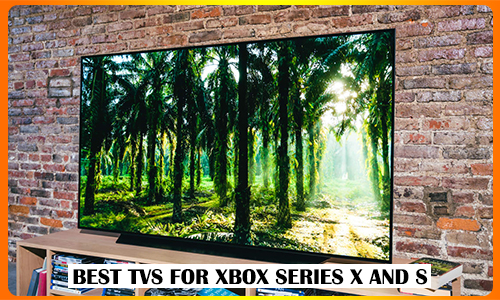 Best-TVs-For-Xbox-Series-X-and-S