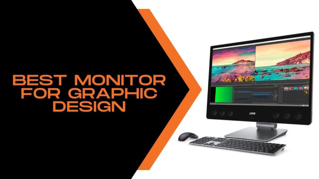 Best Monitor For Graphic Design