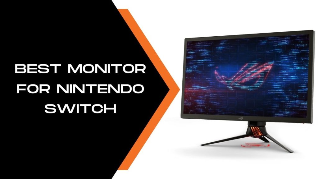 Best Monitor for Nintendo Switch