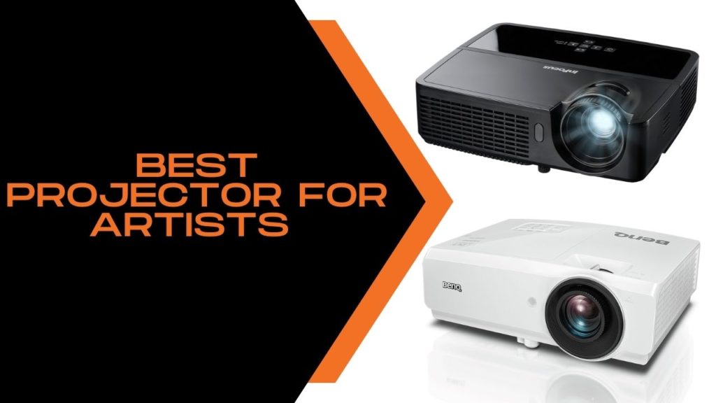 Best Projector for Artists