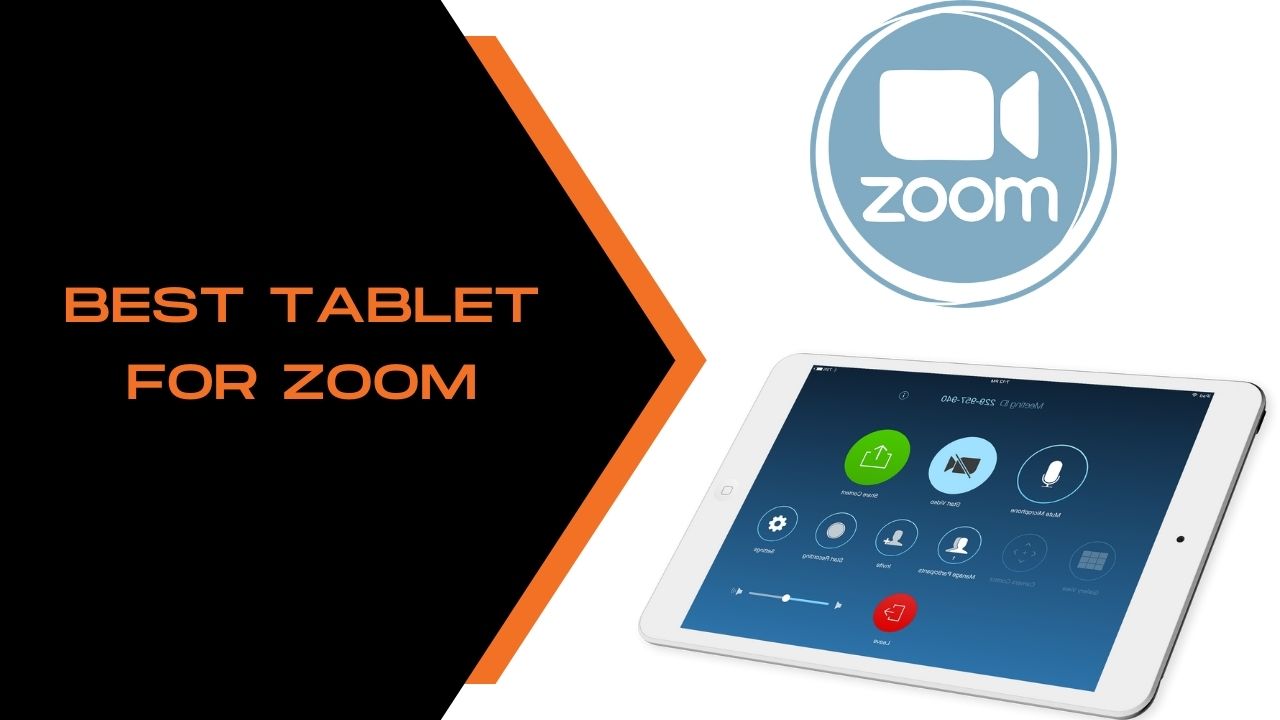 Best Tablet For Zoom